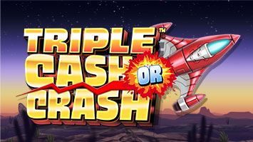 Triple Cash or Crash